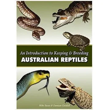Keeping & Breeding Australian Reptiles 3 Keeping & Breeding Australian Reptiles